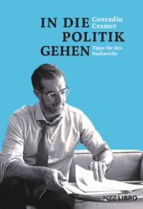 NPRG Referat mit Conradin Cramer, Regierungsrat, zu seinem Buch «In die Politik gehen»